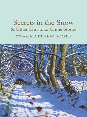 cover image of Secrets in the Snow & Other Christmas Crime Stories